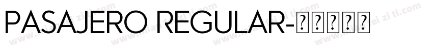 Pasajero Regular字体转换